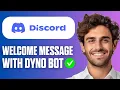 How To Setup Welcome Message With Dyno Bot in Discord Full Guide 2026