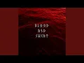 Lagu Blood and Sweat