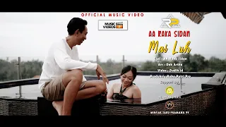 Download MAI LUH - AA RAKA SIDAN (Original Music Video) MP3