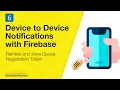 6 - Retrieve and store device registration token