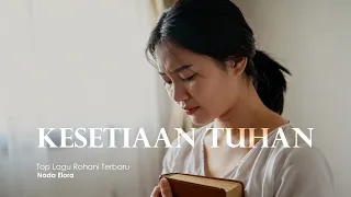 kesetiaan tuhan top rohani terbaru nada elora official video u0026 lyrics 