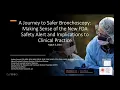 A Journey to Safer Bronchoscopy Making Sense of the New FDA Safety Alert