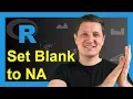 Replace Blank by NA in R Example Exchange Empty Data Frame Cell Space Insert Missing Values
