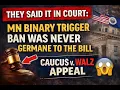 They Said It in Court MN Binary Trigger Ban Was Never Germane to the Bill - Caucus v Walz Appeal