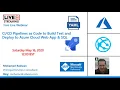 Build Test and Deploy to Azure with Azure Pipelines as Code YAML Live Webinar May 16 2020