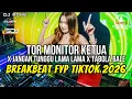 Lagu DJ BREAKBEAT FYP TIKTOK 2026 - TOR MONITOR X JANGAN TUNGGU LAMA X TABOLA BALE - DJ ADHE