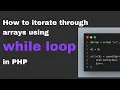 How To Iterate Through Array Using While Loop in PHP REC Studios MY