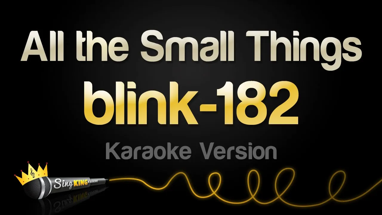 blink-182 - All the Small Things (Karaoke Version)