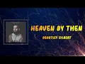 Brantley Gilbert & Blake Shelton - Heaven By Then (Lyrics)