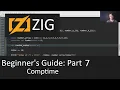 Beginner s Guide to Zig Part 7 - Comptime