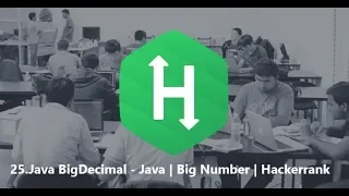 25 Java BigDecimal - Java BigNumber Hackerrank