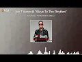 Lagu Ep 738 Slave To The Rhythm JOE T VANNELLI