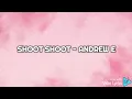 Download Lagu SHOOT SHOOT (LYRICS) - ANDREW E