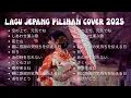Download Lagu TOP Lagu Jepang 2025 💫 | Chill Vibes \u0026 Lagu Viral TikTok Terbaru