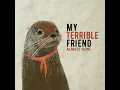 Almost Gone - My Terrible Friend
