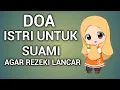 Download Lagu DOA ISTRI UNTUK SUAMI AGAR REZEKI LANCAR