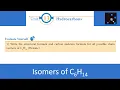 C6H14 Isomers - Write the structural formula and carbon skeleton formula for all possible