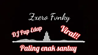 Download DJ Pap Edap|| Viral TikTok!! MP3