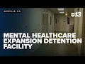 Mental healthcare expansion at detention facility