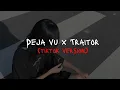 Download Lagu Deja vu x traitor (tiktok version)
