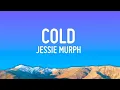 Download Lagu Jessie Murph - Cold (Lyrics) | Heartbreaking New Song 2025