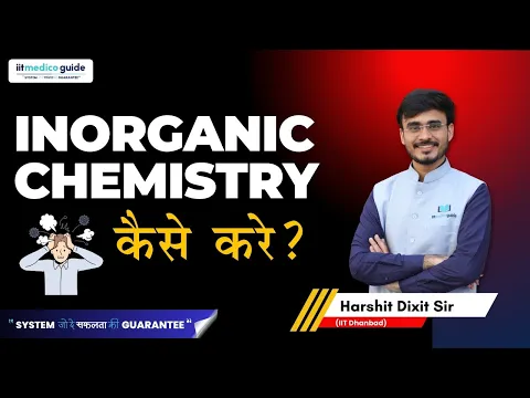 Inorganic Chemistry in 30 days: complete roadmap for JEE Main
