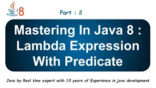 Lambda Expression with Predicate Java 8 Part 2