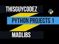 Python Projects 1 - MadLibs