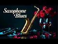 Download Lagu Smooth Saxophone Blues Music | Relaxing Jazz Instrumental 2025