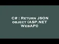C Return JSON object ASP NET WebAPI