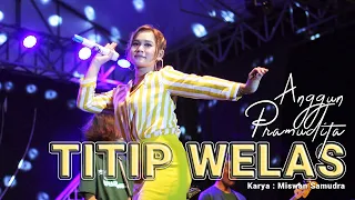 anggun pramudita titip welas official live video melon music
