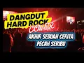 Download Lagu Akhir Sebuah Cerita \u0026 Pecah Seribu - Dangdut Cover (Versi Hard Rock)