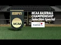 NCAA Baseball Tournament Bracket Reveal