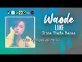Download Lagu Cinta Tiada Batas - WAODE (LIVE) | Video Lirik