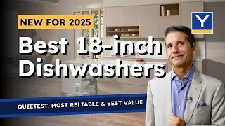 Best 18-Inch Dishwashers for 2025 Quietest Most Reliable Best Value