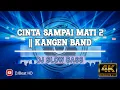 DJ CINTA SAMPAI MATI 2 | KANGEN BAND || DJ SLOW BASS