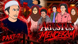 PART 7 - AGUSTUS MENCEKAM (Animasi UUT)