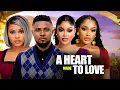 Lagu A HEART MADE TO LOVE - MAURICE SAM CHIOMA NWAOHA UCHE MONTANA SARIAN MARTIN  2026 NIGERIAN  MOVIES