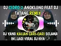 Download Lagu DJ CIDRO 2 ANGKLUNG(PANAS-PANAS SRENGENGE)FEAT DJ TATANG AXL🎧||DJ VIRAL TERBARU 2021🔊||BUAT SANTAI