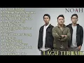 Download Lagu NOAH FULL ALBUM BEST OF THE BEST | YANG TERDALAM, MIMPI YANG SEMPURNA, MUNGKIN NANTI - SAHABAT