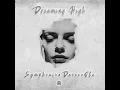 Symphonix, Davee, Ela - Dreaming High - Official