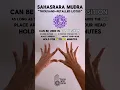 Sahasrara Yoga Mudra How to Practice Crown Chakra Mudra Thousand Petal Lotus