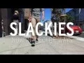 SLACKIES