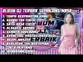 Download Lagu DJ FULL ALBUM TERBAIK 2023 🎵 DJ TANPA BERPAMITAN KAMU MENGHILANG 🎵 DJ SUDAH TAK CINTA
