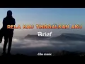 Download Lagu Rela Kau Tinggalkan Aku - Arief (Lirik Lagu) ll Bagaikan Tertusuk Duri