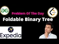 Foldable Binary Tree GFG Problem of the day Day 13 POTD 23-08-22 101 Symmetric Tree