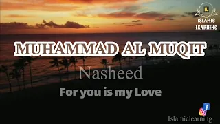 for you is my love eng subtitles muhammad al muqit islamic learning