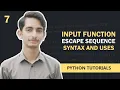 7 Input function and Escape sequences in Python Programming Python tutorial in
