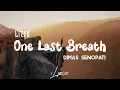 Download Lagu Creed - One Last Breath | Cover by Dimas Senopati (lirik dan terjemahan)