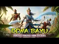 Download Lagu THE GOD BAYU | THE FORGOTTEN RULER OF THE UNIVERSE'S BREATH IN ANCIENT JAVANESE AND INDIAN HISTORY
